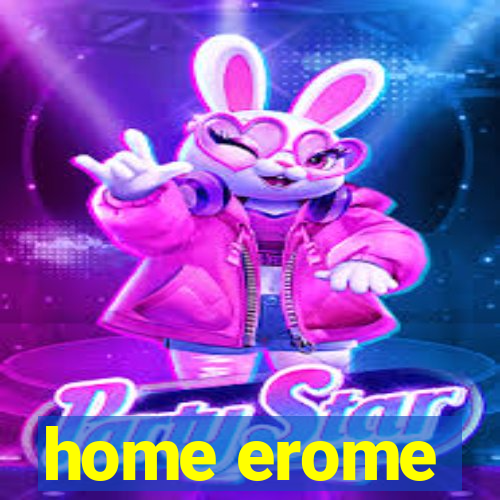 home erome